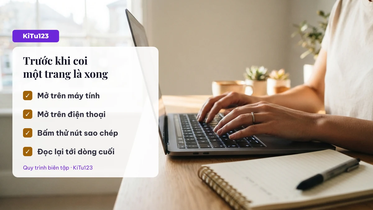 Danh sách kiểm của KiTu123 trước khi coi một trang là xong: máy tính, điện thoại, nút sao chép, đọc tới dòng cuối