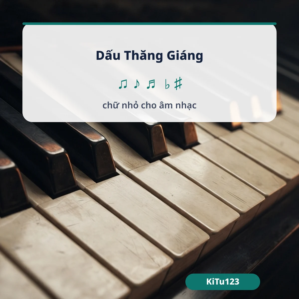 Dấu thăng giáng và chữ nhỏ cho âm nhạc