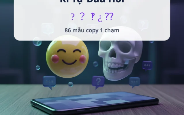 Kí tự dấu hỏi – Copy 1 Chạm