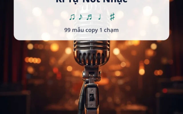 Kí Tự Nốt Nhạc ♫ – Copy 1 Chạm